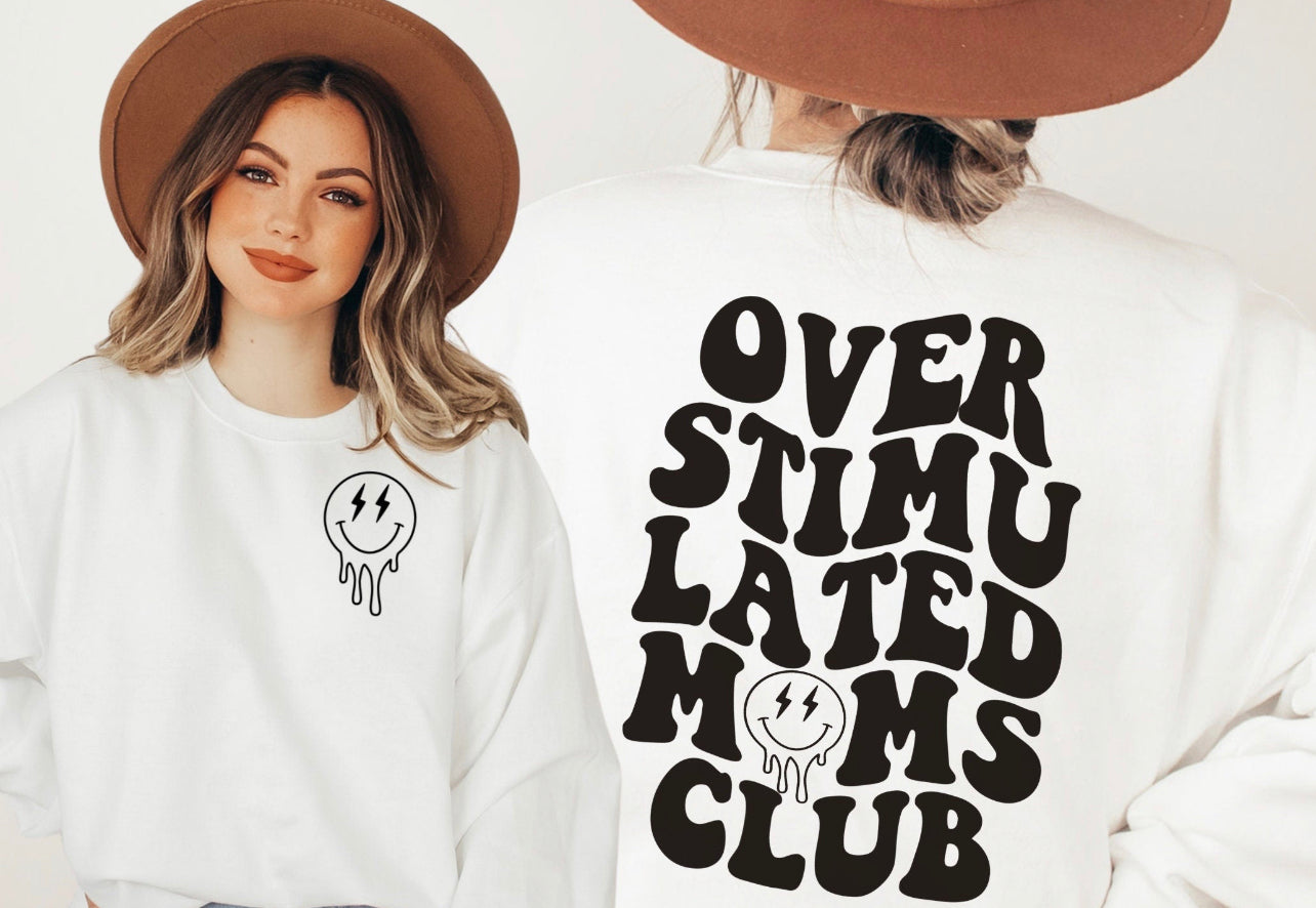 Overstimulated moms club