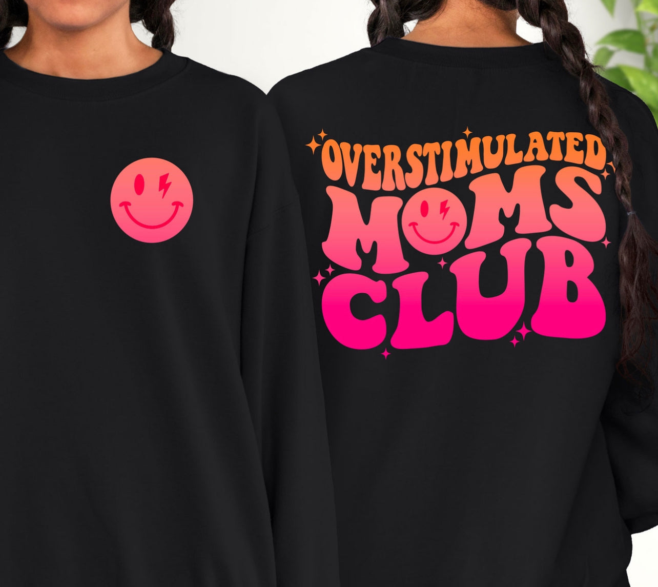 Overstimulated moms club ombré